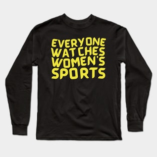 EVERYONE WATCHES WOMEN'S SPORTS (V2) Long Sleeve T-Shirt